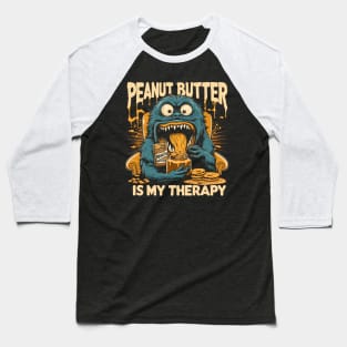 Peanut butter lover - therapy monster Baseball T-Shirt